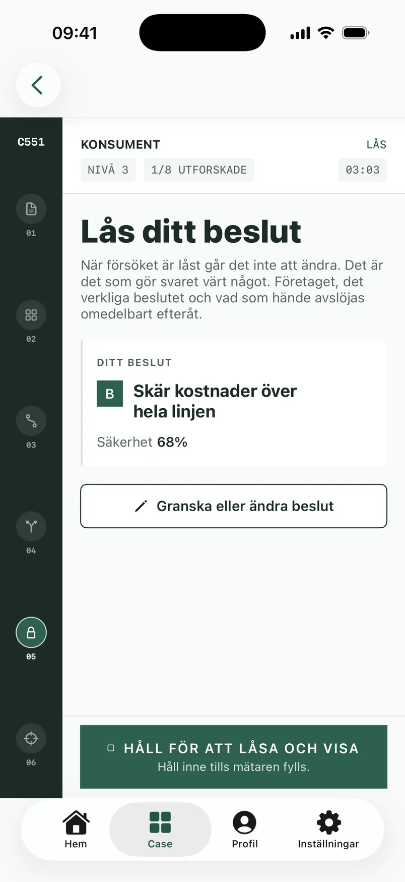 Skärmbild från appen: Lås beslutet